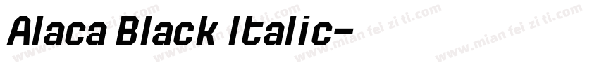 Alaca Black Italic字体转换
